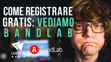 Come Registrare Una Canzone Gratis Vediamo BandLab Tutorial YouTube