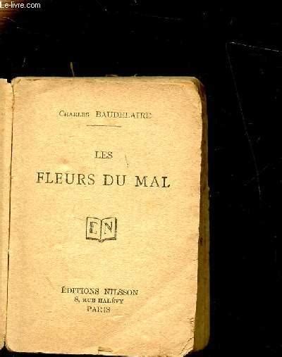 Les Fleurs Du Mal By Baudelaire Charles Bon Couverture Souple Le Livre