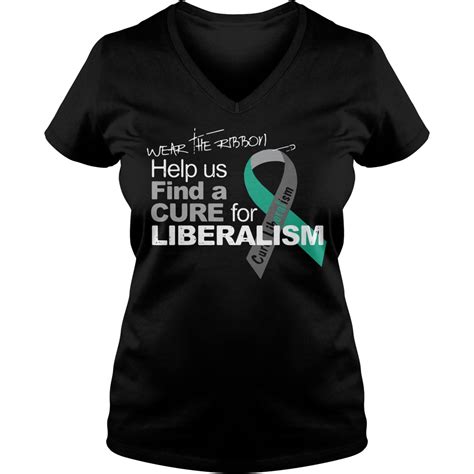 Wear The Ribbon Help Us Find A Cure For Liberalism Shirt Hoodie And