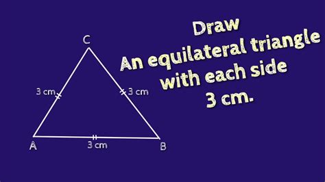 How To Draw An Equilateral Triangle With Side 3 Cm Shsirclasses Youtube