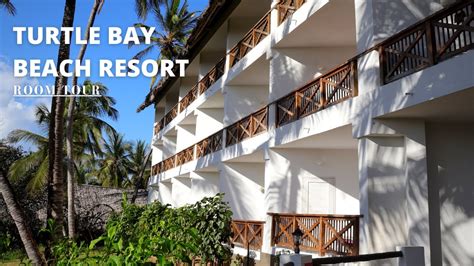 Room Tour Turtle Bay Beach Resort Watamu Malindi What To Expect