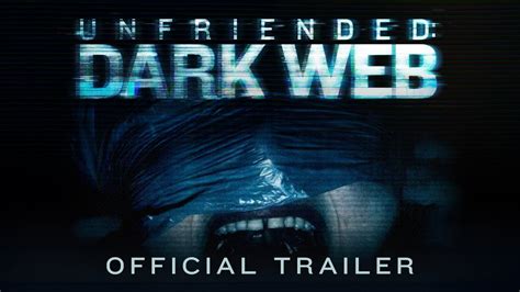 Unfriended Dark Web Official Trailer Bh Tilt Youtube