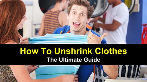 How to prevent clothes from shrinking. How to Unshrink Clothes - The Ultimate Guide