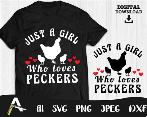 chicken svg pecker clipart just a girl who loves peckers etsy