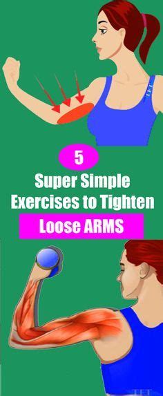 5 Super Simple Exercises To Tighten Loose Arms Easy Workouts