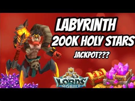 Each hit grants one reward. Lords Mobile - Labyrinth - Burning 200K Holy Stars ...