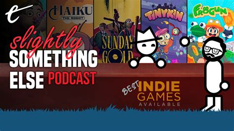 Best Obscure 2022 Indie Games So Far Slightly Something Else Podcast