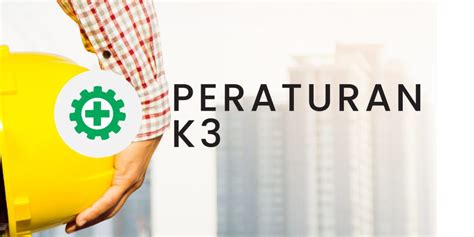 Peraturan K3 Teman K3