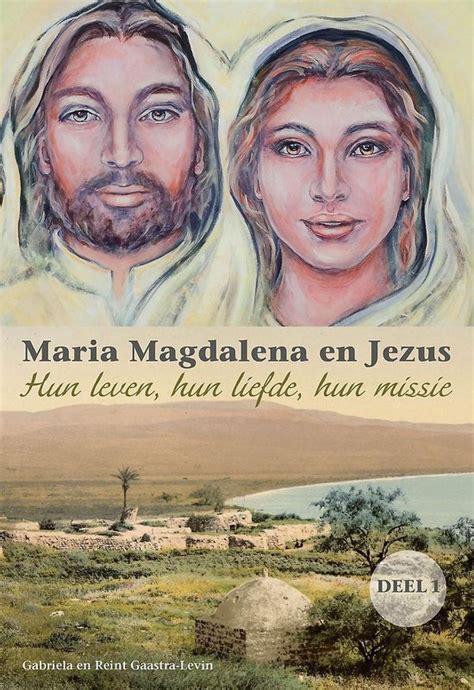Maria Magdalena En Jezus Ebook Gabriela Gaastra Levin