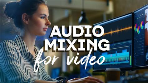 5 Basic Audio Mixing Techniques For Editing Video Youtube
