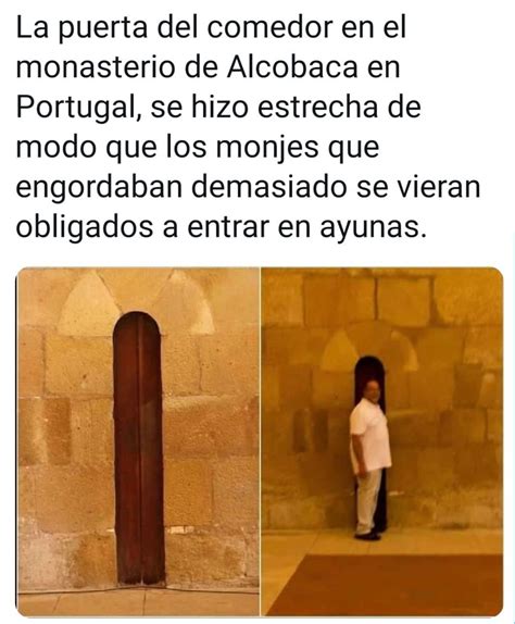 La Puerta Del Comedor En El Monasterio De Alcobaca En Portugal Se Hizo Estrecha De Modo Que Los