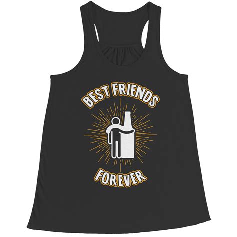 Best Friends Forever Drink Beer Alcohol Bella Flowy Racerback