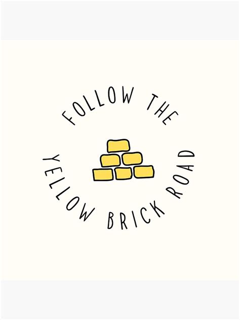 Follow The Yellow Brick Road Poster By Inspiredtiger Redbubble