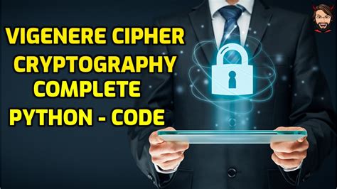 Vigenere Cipher Python Code With Example Encryption Decryption