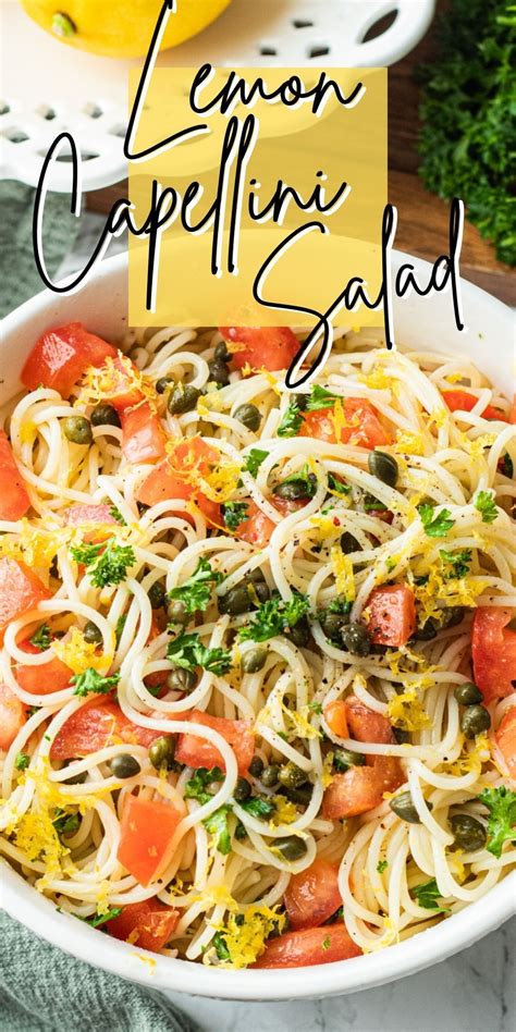 This Cool And Delicious Lemon Capellini Salad Is A Lovely Pasta Dish