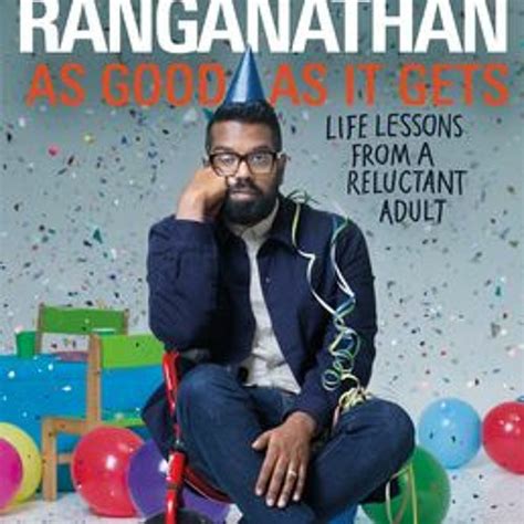 Stream Kindle As Good As It Gets Life Lessons From A Reluctant Adult Romesh Ranganathan Free