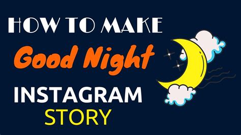 Good Night Story Ideas Creative Instagram Stories Youtube