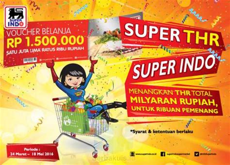 Promo Undian Super THR Super Indo Berhadiah Milyaran Rupiah