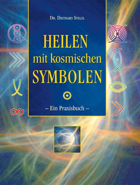 Hormonen en neurotransmitters activeren met kosmische symbolen. Heilen Mit Kosmischen Symbolen - Ein Praxisbuch Gebraucht ...