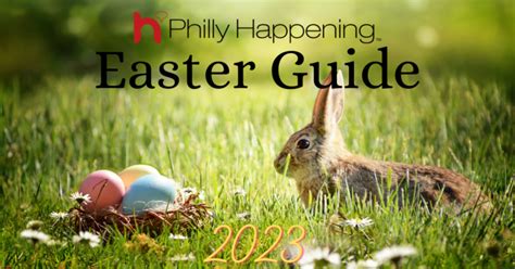 Easter Guide 2023 Philly Happening