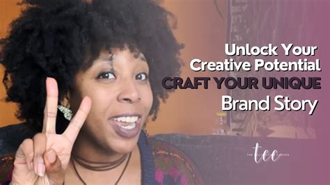 Unlock Your Creative Potential Craft Your Unique Brand Story Youtube