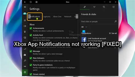 Fix Xbox App Notifications Not Working On Windows Pc Thewindowsclub