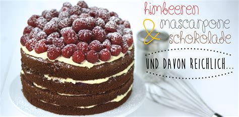 Himbeer- Schokolade -Torte mit Mascarponecreme