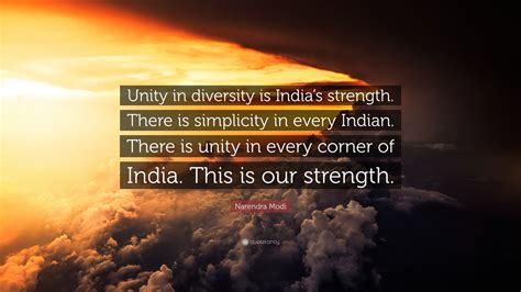 Strength Unity In Diversity In India Quotes The Quotes