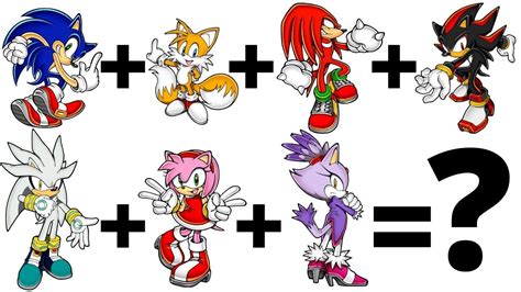 Combining Sonic Characters Into Sonic Tails Knuckles Shadow Silver Amy Blaze Youtube