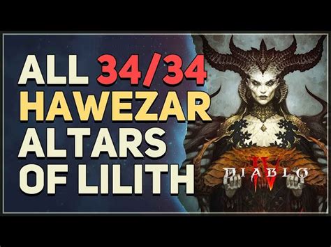 All Diablo Altars Of Lilith Locations In Hawezar