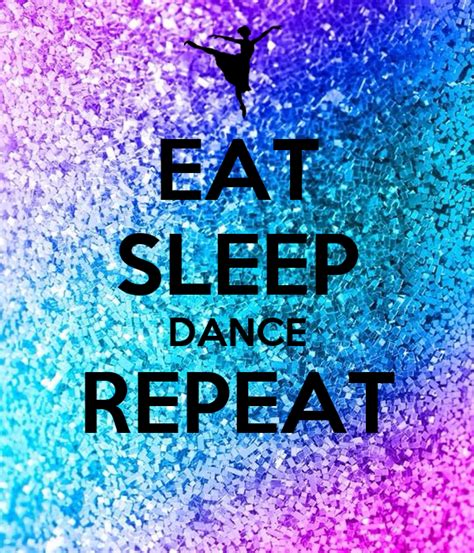 Eat Sleep Dance Repeat Poster Ehflk Keep Calm O Matic