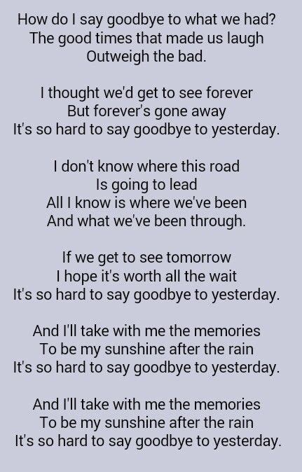 Its So Hard To Say Goodbye To Yesterday Lyrics Lyricswalls