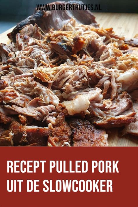 Procureur pulled pork uit de slowcooker Artofit