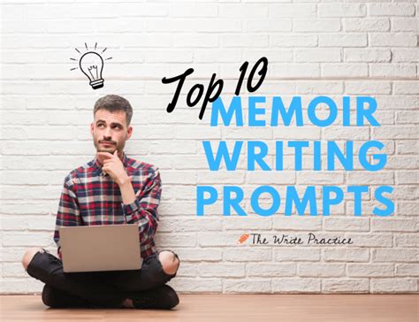 10 Memoir Writing Prompts To Get You Started Memoir Writing Prompts