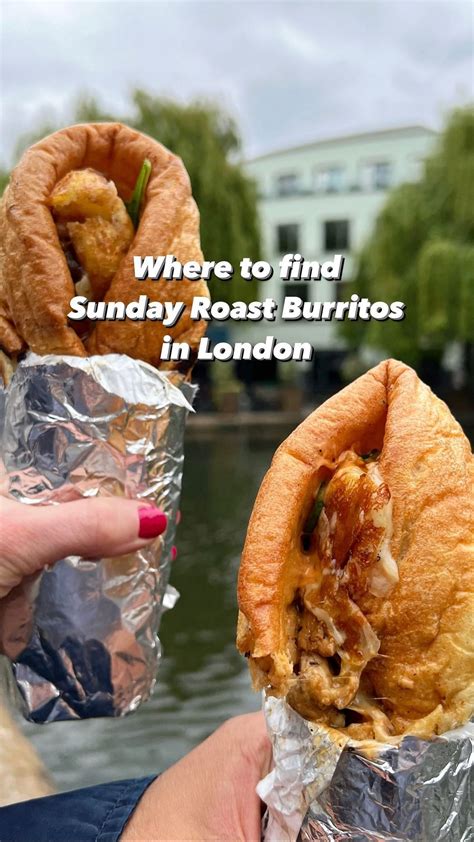 Boopfoodie On Instagram 📣sunday Roast Burrito In London⤵️ A Different Idea For Your Next Sunday