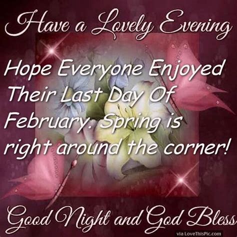 Good Evening Happy Last Day Of February Pictures Photos And Images