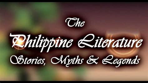 The Philippine Literature Stories Myths And Legends Youtube
