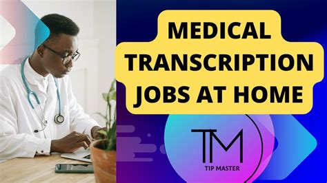 Medical Transcription Jobs At Home Requirements Training And Tips