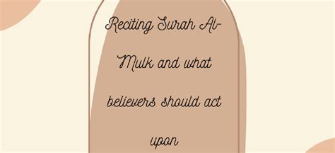 Reciting Surah Al Mulk And What Believers Should Act Upon Learn Quran