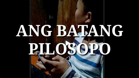 Ang Batang Pilosopo Youtube