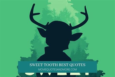 Best Sweet Tooth Quotes On Netflix Moviequotesandmore