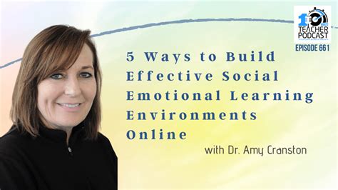 5 Ways To Build Effective Social Emotional Learning Environments Online