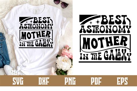Best Astronomy Mother In The Galaxy Svg Graphic By Belysvgbundlefiles