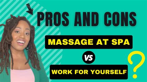 Massage For Spa Vs Working For Yourself Pros And Cons 2022 Youtube