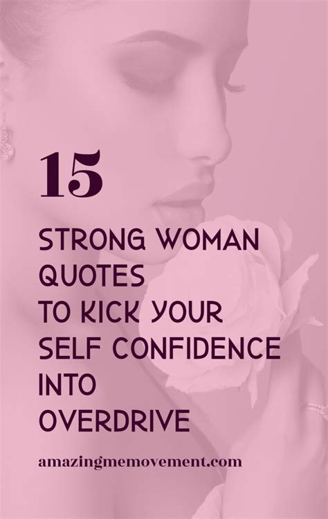 15 Strong Women Quotes That Will Boost Your Self Esteem Strong Women Quotes Woman Quotes