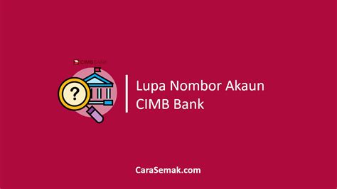 Anda terlupa nombor akaun bank bsn dan tidak tahu cara mendapatkan nombor akaun bank simpanan nasional. Lupa Nombor Akaun CIMB Cara Dapatkan Semula