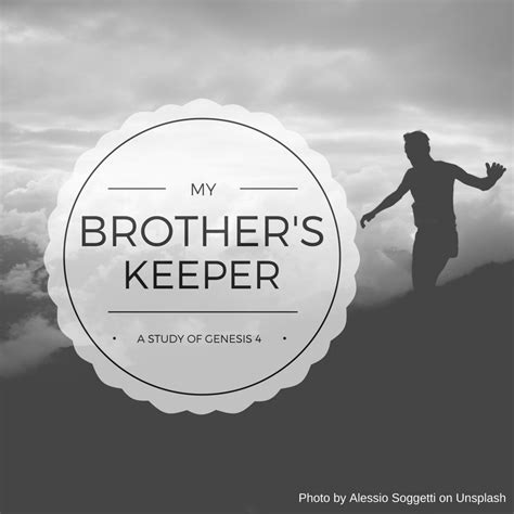 My Brothers Keeper — Pr Marlons Blog