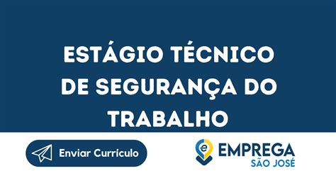 Estagio Tec Segurança Do Trabalho