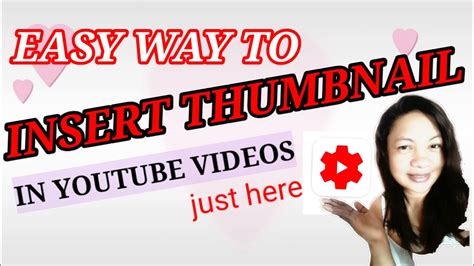 HOW TO INSERT THUMBNAIL IN YOUTUBE VIDEOS EASY WAY TO ADD THUMBNAIL