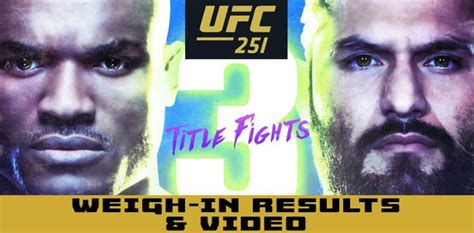 Ufc 251 Usman Vs Masvidal Weigh In Video And Quick Results